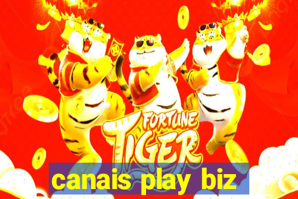 canais play biz